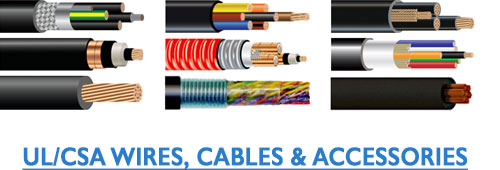 UL/CSA Wires, Cables & Accessories